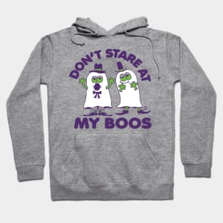 DON'T STARE AT BOOS Hoodie